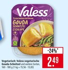 vegetarische Gouda-Schnitzel im Angebot bei Marktkauf in Heilbronn vegetarische Gouda-Schnitzel Angebote von Valess bei Marktkauf Heilbronn für 2,49 €