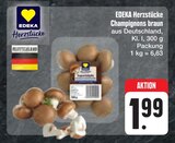 E center Rödental - Champignons braun Angebot im Prospekt Champignons braun bei E center im Rödental Prospekt für 1,99 €