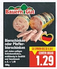 Bierschinken oder Pfefferbierschinken von Bauern Gut im aktuellen E center Prospekt