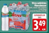 Natürliches Mineralwasser Naturelle Angebote von Vitrex bei EDEKA Passau für 3,49 €
