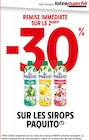 -30% DE REMISE IMMÉDIATE SUR LE 2ÈME SUR LES SIROPS PAQUITO à Intermarché dans Betschdorf -30% DE REMISE IMMÉDIATE SUR LE 2ÈME SUR LES SIROPS PAQUITO à Intermarché dans Betschdorf