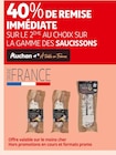 40% de remise immédiate sur le 2ème au choix sur la gamme des saucissons Auchan - Auchan dans le catalogue Auchan Supermarché