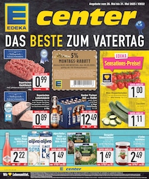 Der aktuelle E center Prospekt Der aktuelle E center Prospekt DAS BESTE ZUM VATERTAG