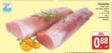 Schweinefilet natur im Angebot bei EDEKA in Coburg Schweinefilet natur Angebote bei EDEKA Coburg für 0,88 €