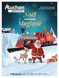 Catalogue Supermarchés de Auchan Supermarché Prospectus Auchan Supermarché, "Noël s'annonce magique", 16 pages, 02/11/2022 - 06/12/2022