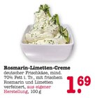 Rosmarin-Limetten-Creme Angebote bei E center Rastatt für 1,69 €