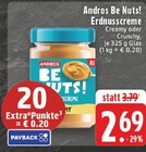 E center - Be Nuts! Erdnusscreme Angebot im Prospekt Be Nuts! Erdnusscreme bei E center im Prospekt "" für 2,69 €