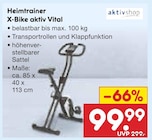 Aktuelles Heimtrainer X-Bike aktiv Vital Angebot bei Netto Marken-Discount in Kassel ab 99,99 €