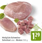 EDEKA - Hofglück Schweine-Schnitzel Angebot im Prospekt Hofglück Schweine-Schnitzel bei EDEKA im Prospekt "" für 1,29 €