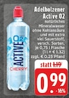 Active O2 Cherry bei EDEKA im Prospekt "" für 0,99 €