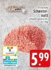 Frisches Schweinemett Angebote von meinLand EDEKA bei EDEKA Krefeld für 5,99 €