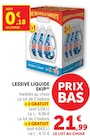 Lessive liquide(A) - Skip en promo chez Super U Hyères à 21,99 €