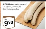 Aktuelles Gourmetbratwurst Angebot bei GLOBUS in Krefeld ab 9,90 €