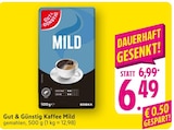 Gut & Günstig Kaffee Mild bei EDEKA im Offenburg Prospekt für 6,49 €