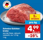 Schweine-Schinkenbraten im Angebot bei Netto Marken-Discount in Dachau Schweine-Schinkenbraten Angebote bei Netto Marken-Discount Dachau für 4,99 €