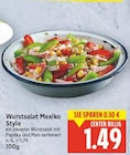 Wurstsalat Mexiko Style für 1,49 € bei E center im Angebot Wurstsalat Mexiko Style im aktuellen E center Prospekt