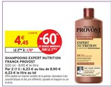 Shampooing Expert Nutrition - Franck Provost dans le catalogue Intermarché