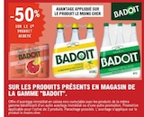 -50% sur le 2ème produit acheté sur les produits présents en magasin de la gamme "BADOIT" - BADOIT - E.Leclerc à Poitiers -50% sur le 2ème produit acheté sur les produits présents en magasin de la gamme "BADOIT" - BADOIT en promo chez E.Leclerc Poitiers