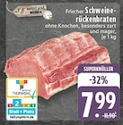Frischer Schweinerückenbraten bei E center im Bonn Prospekt für 7,99 €