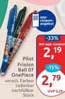 Frixion Ball 07 OnePiece Angebot in Drüsen Frixion Ball 07 OnePiece im aktuellen Prospekt bei budni in Drüsen