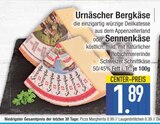 Urnäscher Bergkäse im Angebot bei EDEKA in Augsburg Urnäscher Bergkäse Angebote bei EDEKA Augsburg für 1,89 €