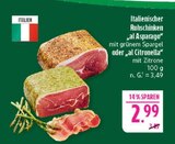 Italienischer Rohschinken „al Asparago“ Angebote bei Marktkauf Görlitz für 2,99 €