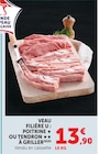 Veau poitrine ou tendron à griller - FILIÈRE U - Super U à Marseille Veau poitrine ou tendron à griller - FILIÈRE U en promo chez Super U Marseille à 13,90 €