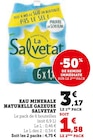Eau minérale naturelle gazeuse - SALVETAT dans le catalogue Super U