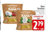 Tortelloni Pomodoro e Mozzarella von Rana im aktuellen EDEKA Prospekt für 2,79 €