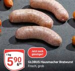 Aktuelle Bratwurst Angebote bei GLOBUS in Oberhausen Aktuelles Hausmacher Bratwurst Angebot bei GLOBUS in Oberhausen ab 5,90 €