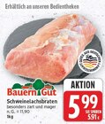 E center - Schweinelachsbraten Angebot im Prospekt Schweinelachsbraten bei E center im Prospekt "" für 5,99 €