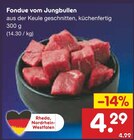 Fondue vom Jungbullen im Angebot bei Netto Marken-Discount in Siegen Fondue vom Jungbullen Angebote bei Netto Marken-Discount Siegen für 4,29 €