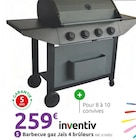 Barbecue gaz jaïs 4 brûleurs - INVENTIV - Mr. Bricolage à Cagnes-sur-Mer Barbecue gaz jaïs 4 brûleurs - INVENTIV en promo chez Mr. Bricolage Cagnes-sur-Mer à 259,00 €
