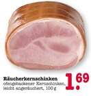 Räucherkernschinken Angebote bei E center Rastatt für 1,69 €