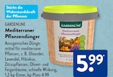 Mediterraner Pflanzendünger von GARDENLINE für 5,99 € bei ALDI SÜD im Angebot Mediterraner Pflanzendünger von GARDENLINE im aktuellen ALDI SÜD Prospekt