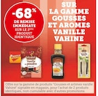 Hyper U Thoiry - Promo -68% de remise immédiate sur le 2ème produit identique sur la gamme gousses et aromes vanille VAHINE Promo -68% de remise immédiate sur le 2ème produit identique sur la gamme gousses et aromes vanille VAHINE à dans le catalogue Hyper U à Thoiry