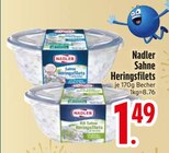 Aktuelle Sahne Angebote bei EDEKA in Ingolstadt Aktuelles Sahne Heringsfilets Angebot bei EDEKA in Ingolstadt ab 1,49 €