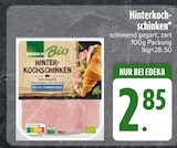 Hinterkochschinken im EDEKA Prospekt Hinterkochschinken von Edeka Bio im aktuellen EDEKA Prospekt für 2,85 €