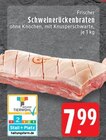 Aktuelles Frischer Schweinerückenbraten Angebot bei EDEKA in Mönchengladbach ab 7,99 €