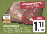 Schweinekammbraten Angebote bei E center Chemnitz für 1,11 €