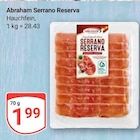 Serrano Reserva im Angebot bei GLOBUS in Ludwigshafen Serrano Reserva Angebote von Abraham bei GLOBUS Ludwigshafen für 1,99 €
