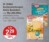 Kuchenmischungen, Kleine Backideen im V-Markt Prospekt Kuchenmischungen, Kleine Backideen von Dr. Oetker im aktuellen V-Markt Prospekt für 2,29 €