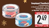 Thunfisch im EDEKA Prospekt Thunfisch von Saupiquet im aktuellen EDEKA Prospekt für 2,49 €