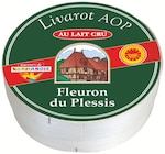 Livarot AOP au lait cru - FLEURON DU PLESSIS dans le catalogue Intermarché Super