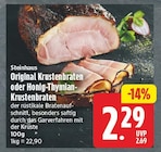 Original Krustenbraten von Steinhaus für 2,29 € bei EDEKA im Angebot Original Krustenbraten von Steinhaus im aktuellen EDEKA Prospekt