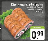 Käse-Mozzarella-Rollbraten Angebote bei E center Duisburg für 0,99 €
