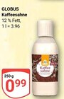 Kaffeesahne im Angebot bei GLOBUS in Amberg Kaffeesahne Angebote von GLOBUS bei GLOBUS Amberg für 0,99 €