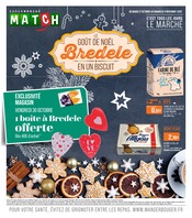 Prospectus Supermarchés Supermarchés Match en cours à Sundhouse et alentours, "LE GOÛT DE NOËL Bredele EN UN BISCUIT", 16 pages, 27/10/2026 - 08/11/2026 Catalogue Supermarchés Supermarchés Match en cours à Sundhouse et alentours, "LE GOÛT DE NOËL Bredele EN UN BISCUIT", 16 pages, 27/10/2026 - 08/11/2026