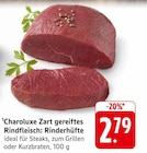 Aktuelles Charoluxe Zart gereiftes Rindfleisch: Rinderhüfte Angebot bei E center in Stuttgart ab 2,79 €
