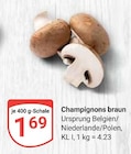 Aktuelle Pilze Angebote bei GLOBUS in Duisburg Aktuelles Champignons braun Angebot bei GLOBUS in Duisburg ab 1,69 €